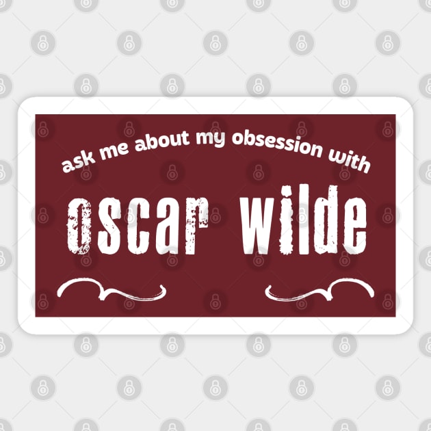 Oscar Wilde Fan Gift Magnet by DankFutura